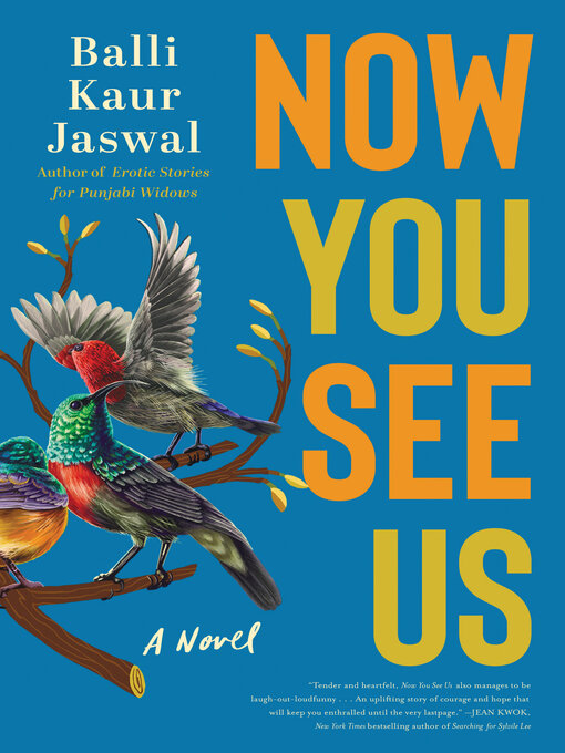 Title details for Now You See Us by Balli Kaur Jaswal - Available